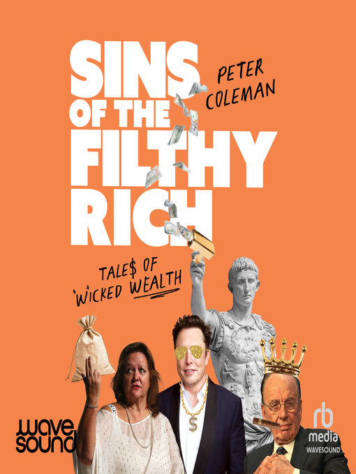Title details for Sins of the Filthy Rich by Peter Coleman - Available
